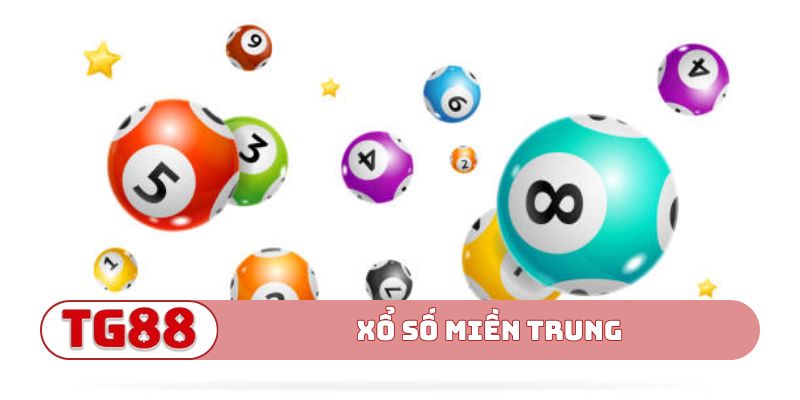 Xổ Số Miền Trung – Cơ Hội Đổi Đời Cực Nhanh Cùng TG88